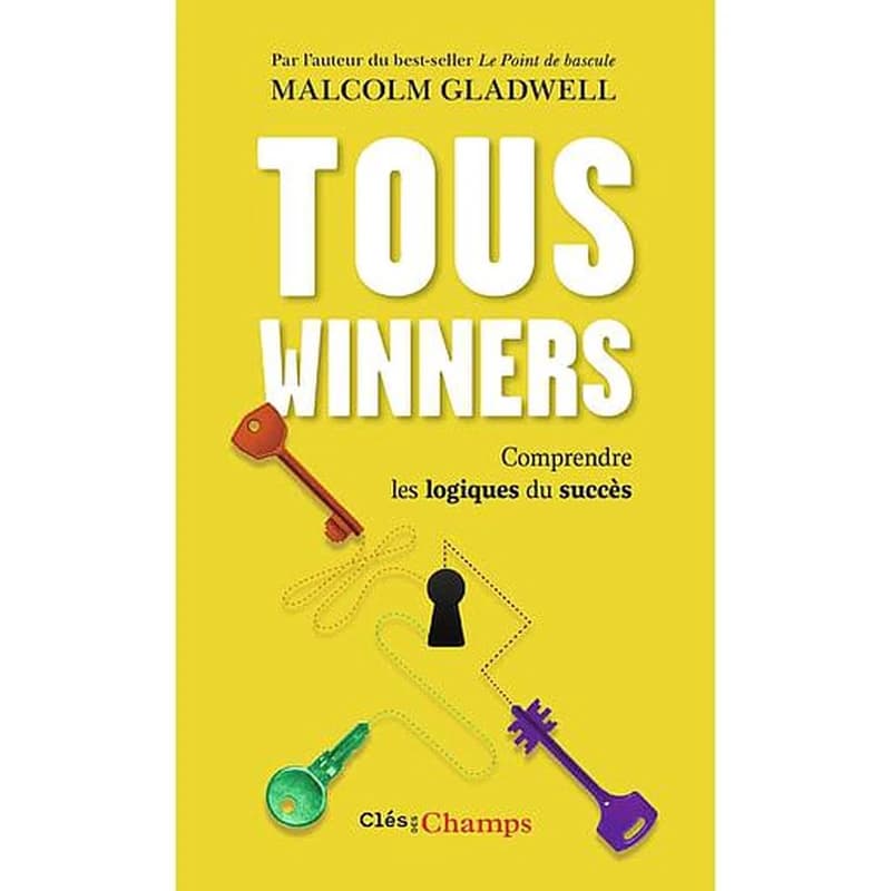 Tous winners : comprendre les logiques du succès