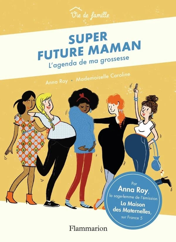 Super future maman ; l'agenda de ma grossesse