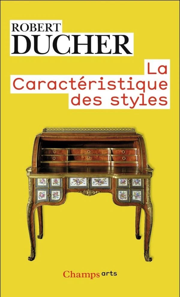 La caractéristique des styles (Éd. revue et corrigée) Robert Ducher