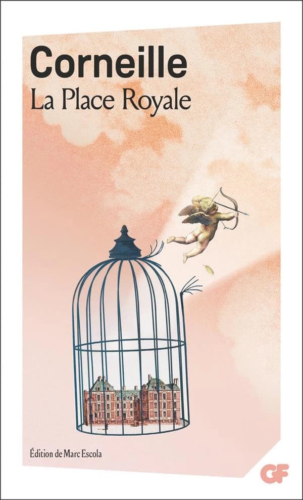 La place royale (Éd. avec dossier, corrigée et mise à jour en 2019)
