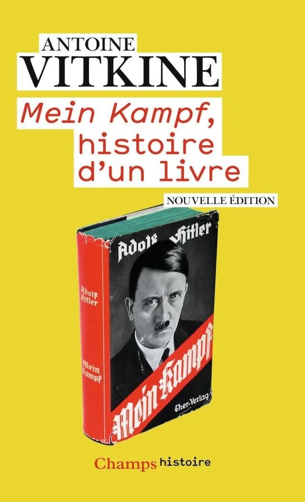 "Mein Kampf" : histoire d'un livre (Nouvelle éd. mise à jour) Antoine Vitkine