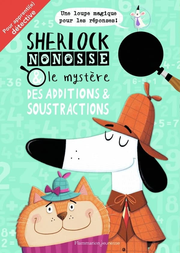 Sherlock Nonosse & le mystère des additions & soustractions