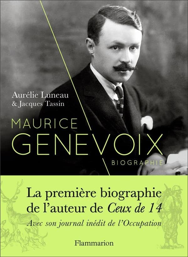 Maurice Genevoix : biographie ; suivi de Notes des temps humiliés
