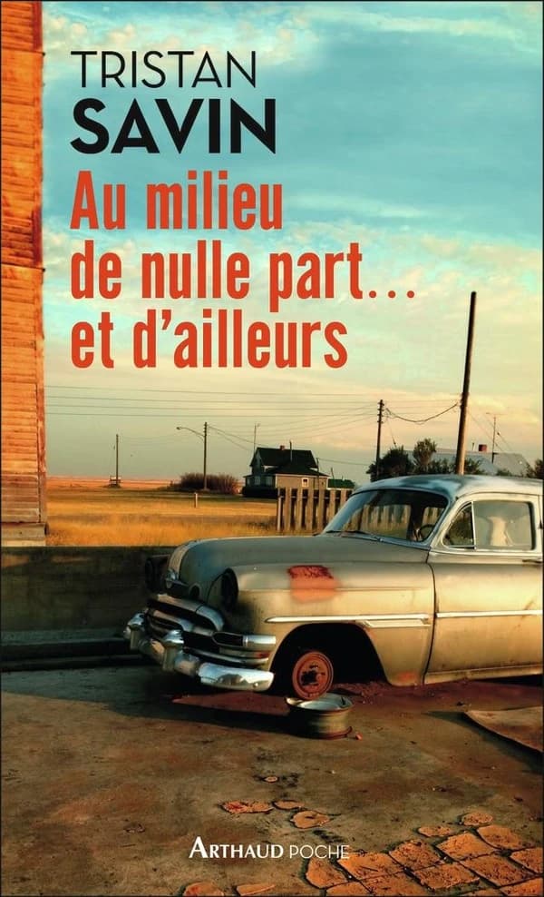 Au milieu de nulle part, et d'ailleurs