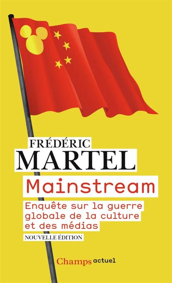 Mainstream : enquête sur la guerre globale de la culture et des médias (Nouvelle éd.) Frédéric Martel
