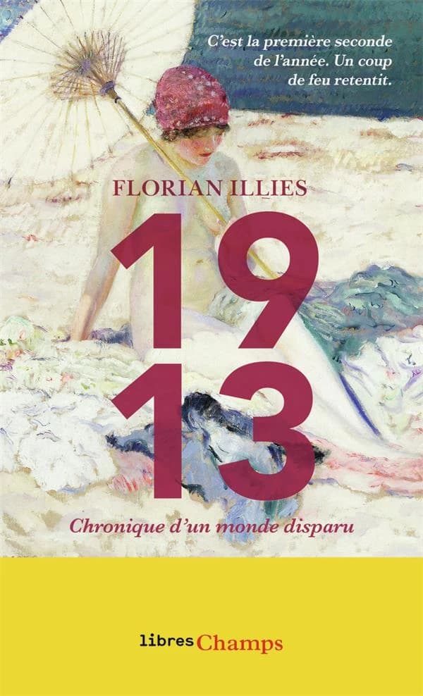 1913, chronique d'un monde disparu