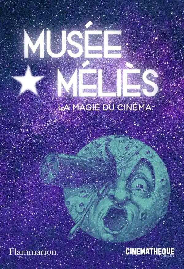 Musée Méliès : la magie du cinéma : [catalogue]
