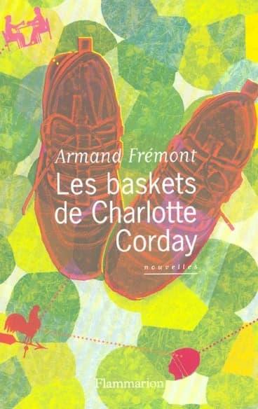Les baskets de Charlotte Corday : nouvelles