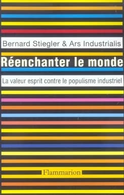 Réenchanter le monde : la valeur esprit contre le populisme industriel