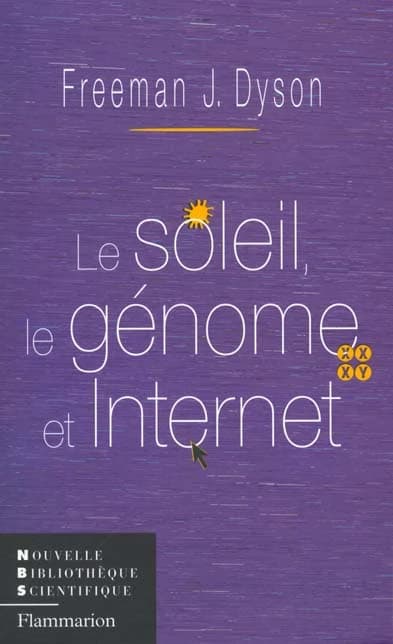 Le soleil, le génome et Internet : les révolutions scientifiques et leurs instruments