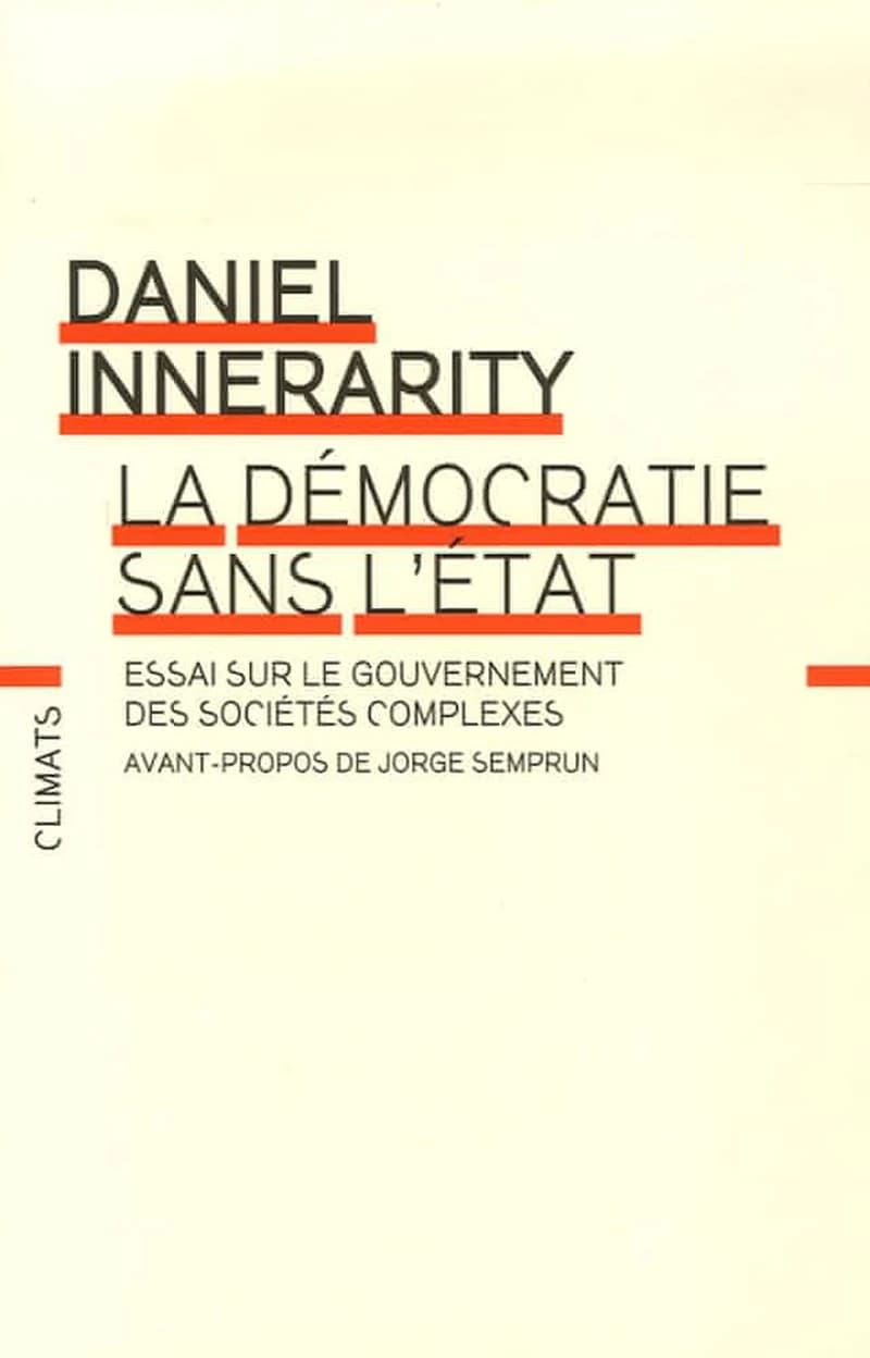 La démocratie sans l'État : essai sur le gouvernement des sociétés complexes