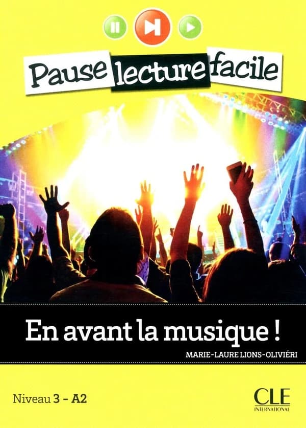 En avant la musique ! : niveau 3 - A2