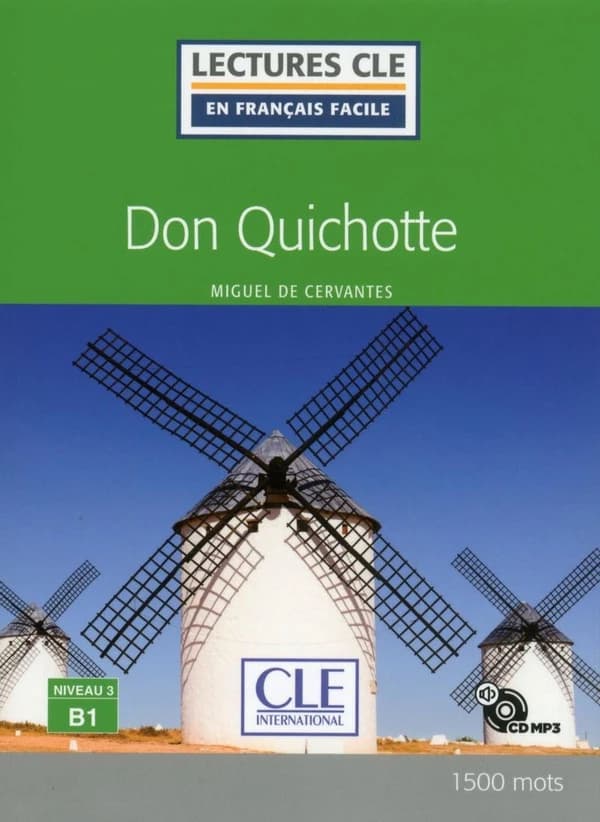 Don Quichotte : [niveau 3, B1]