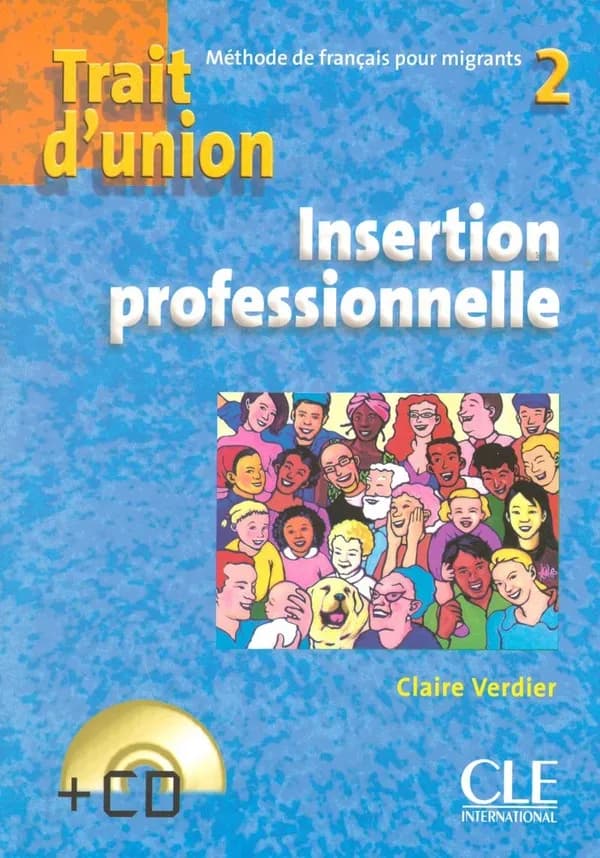 Trait d'union. 2, Insertion professionnelle