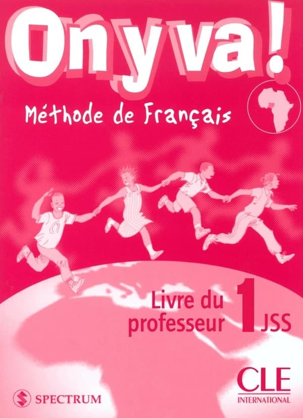 On y va ! : méthode de français, 1 JSS (Éd. nigériane) Catherine Mazauric, Évelyne Siréjols ; avec la collab.de John Iliya Kim, Jummai Makpu, Mohamed Tijani