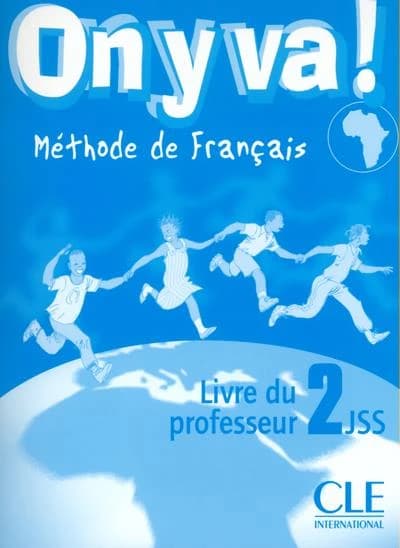 On y va ! : méthode de français, 2 JSS (Éd. panafricaine) Catherine Mazauric, Évelyne Siréjols