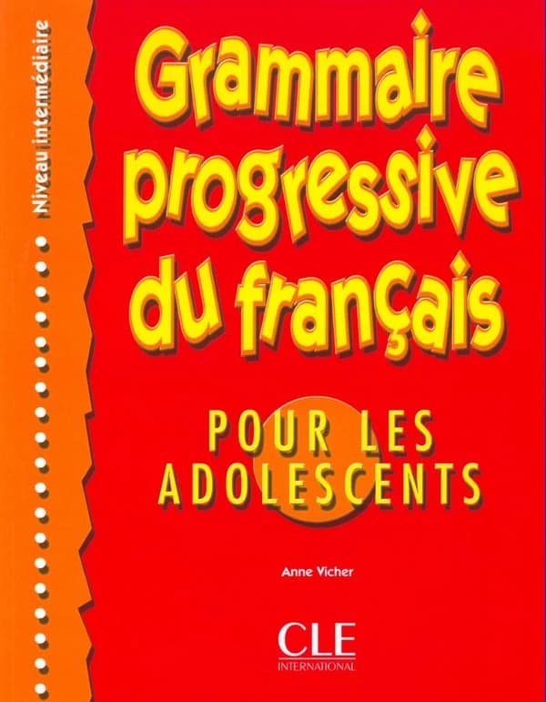 Grammaire progressive du français pour les adolescents : niveau intermédiaire