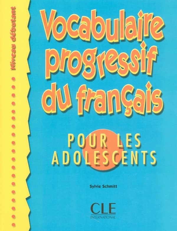 Vocabulaire progressif du français pour les adolescents