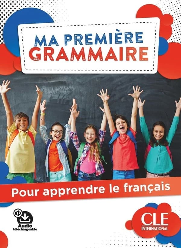Ma première grammaire : pour apprendre le français