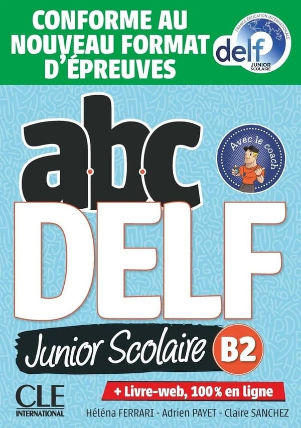 ABC DELF : Junior Scolaire : B2