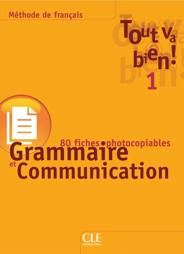 Tout va bien ! : méthode de français. 1