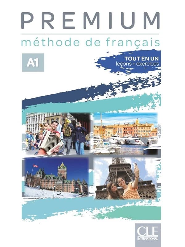 Prémium : méthode de français : A1 : tout-en-un leçons + exercices