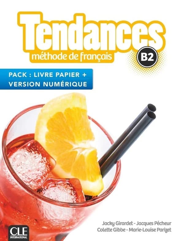 Tendances : méthode de français : B2
