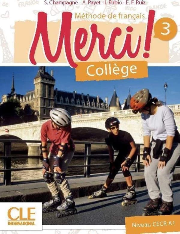 Merci ! : collège. 3 : [niveau CECR A2] : méthode de français