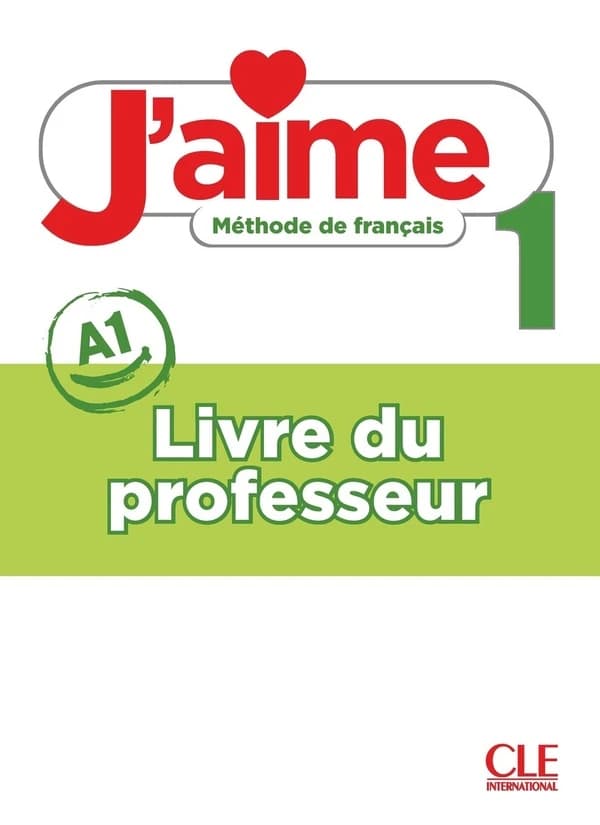 J'aime. 1, A1. Livre du professeur