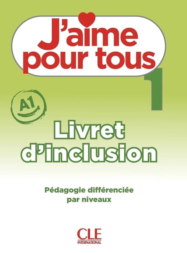 J'aime. 1, A1. Livret d'inclusion