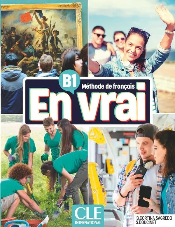 En vrai : méthode de français. B1