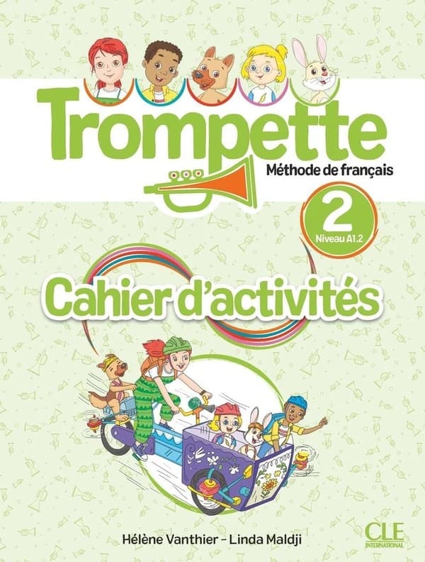 Trompette, méthode de français : Niveau 2 (A1.2) ; Cahier d'activités (édition 2024)