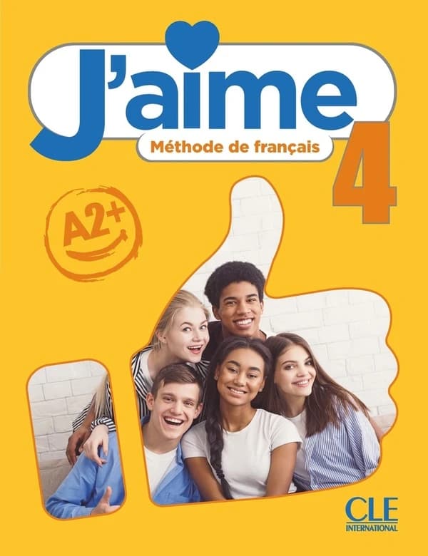 J'aime : méthode de français. 4, A2+