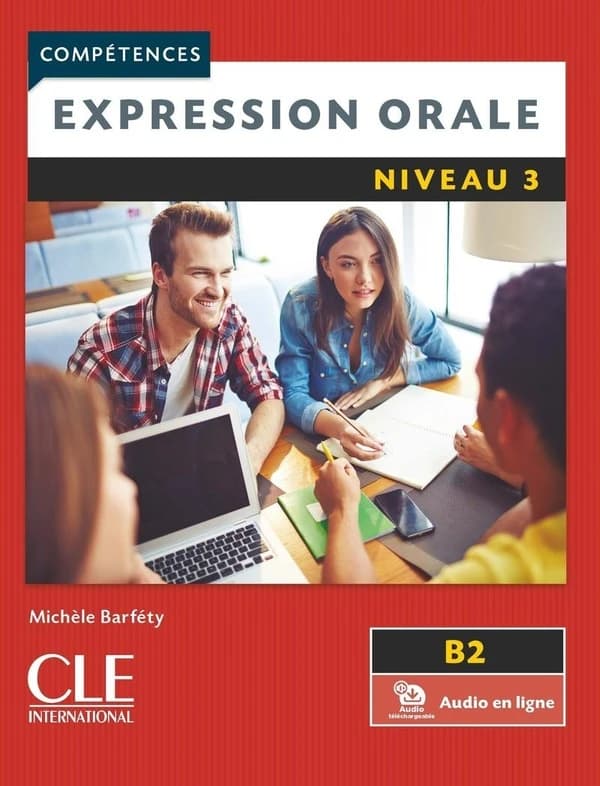 Expression orale FLE : niveau 3 (2è édition)