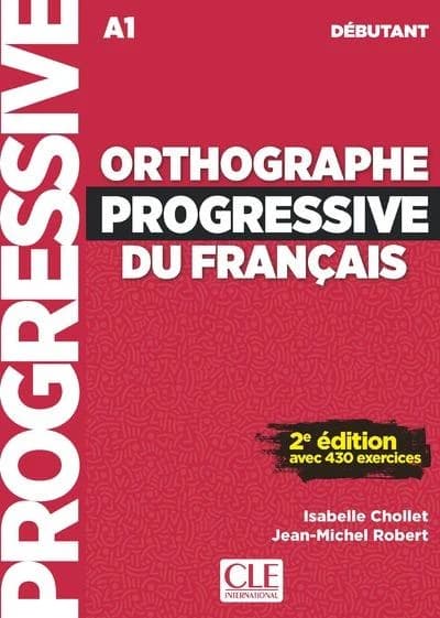Orthographe progressive débutant : avec 430 éxercices (2e ed.)