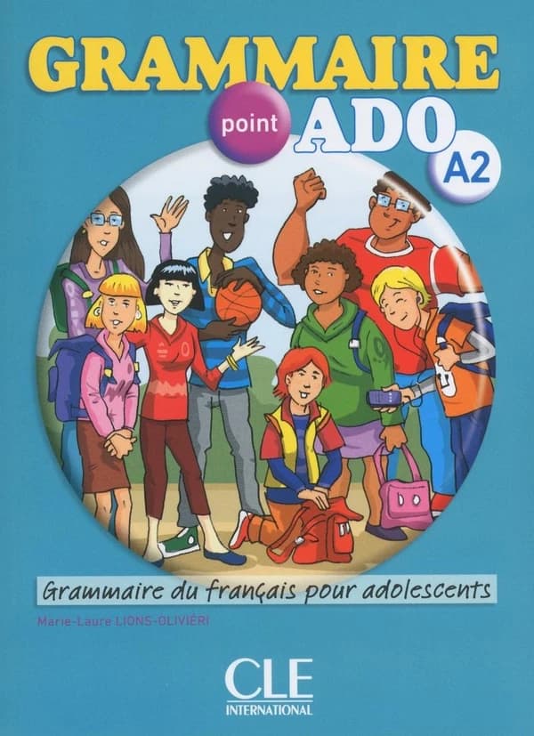 Grammaire point ado : grammaire du français pour adolescents : A2