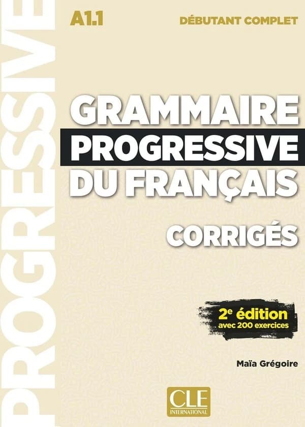 Corrigés grammaire progressive niveau débutant complet NC