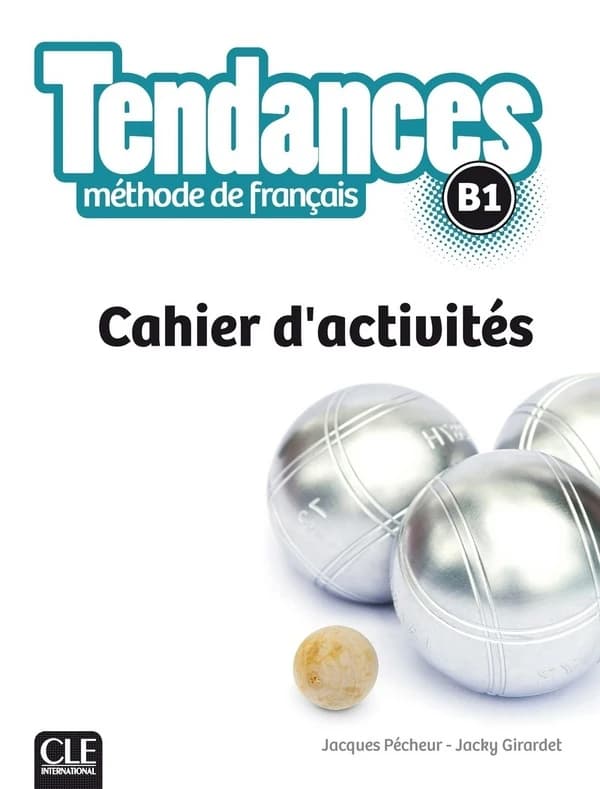 TENDANCES : niveau B1 ; cahier d'activités