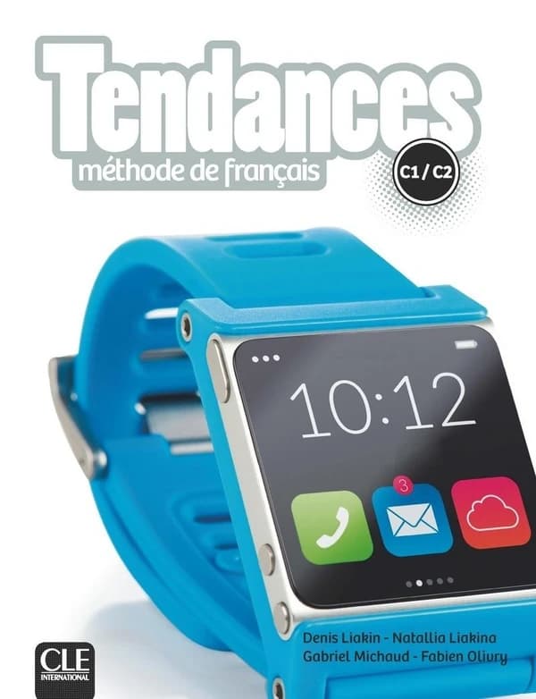 Tendances : méthode de français : C1