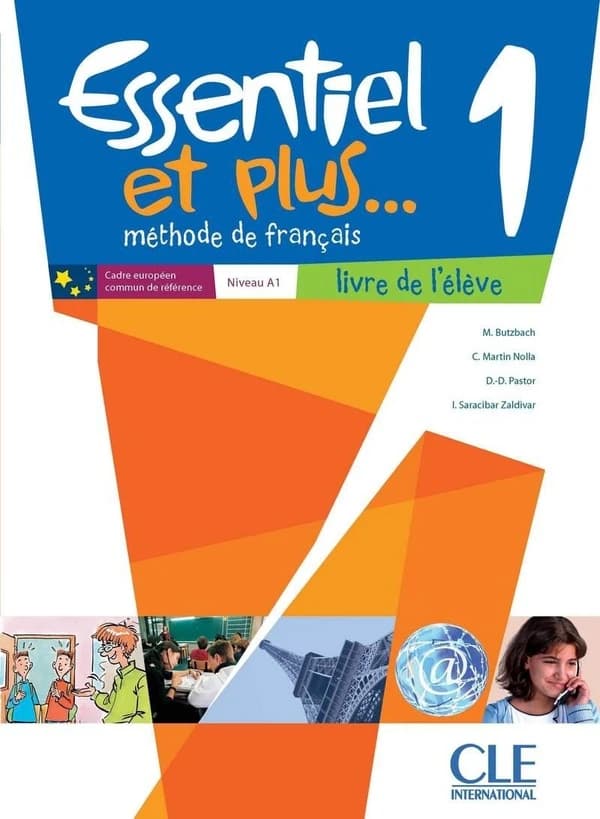 Essentiel et plus... : méthode de français. 1 : niveau A1