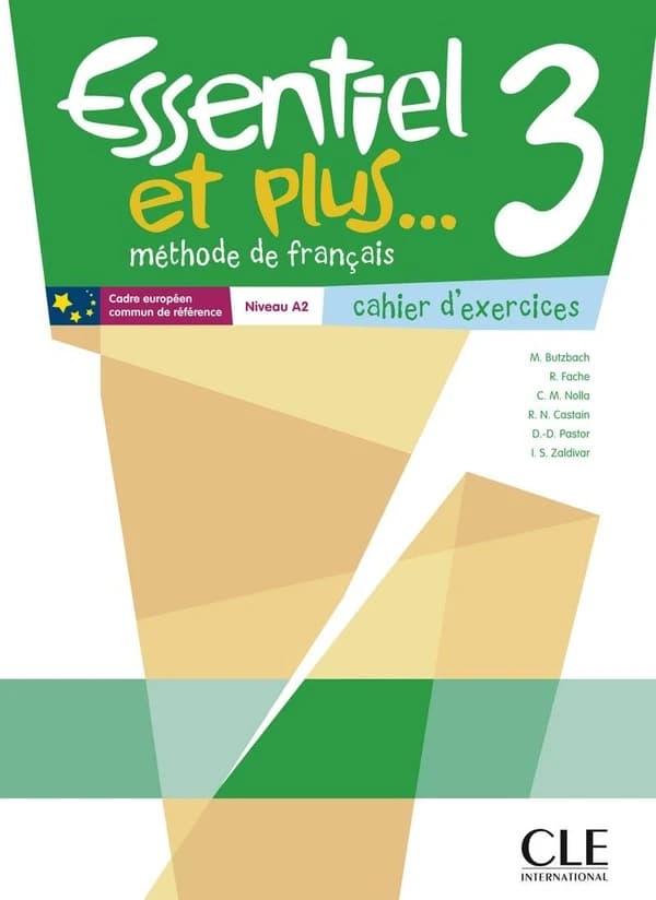 Essentiel et plus... : méthode de français. 3 : niveau A2