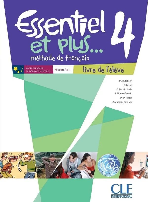 Essentiel et plus.... 4 : méthode de français, A2-B1