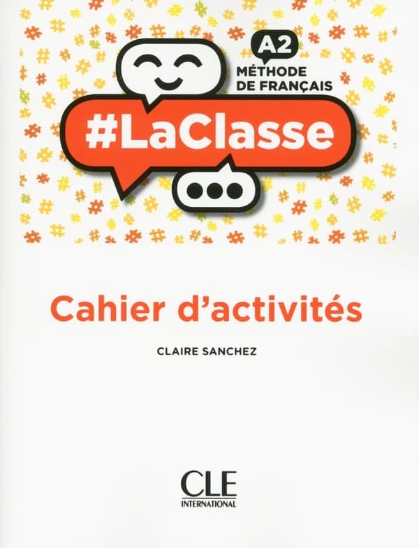 #LaClasse : méthode de français : A2