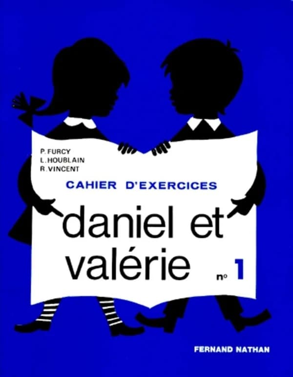 Daniel et Valérie : cahier d'exercices n°1