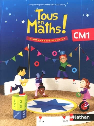 Tous en maths ! : CM1 : la méthode de la différenciation