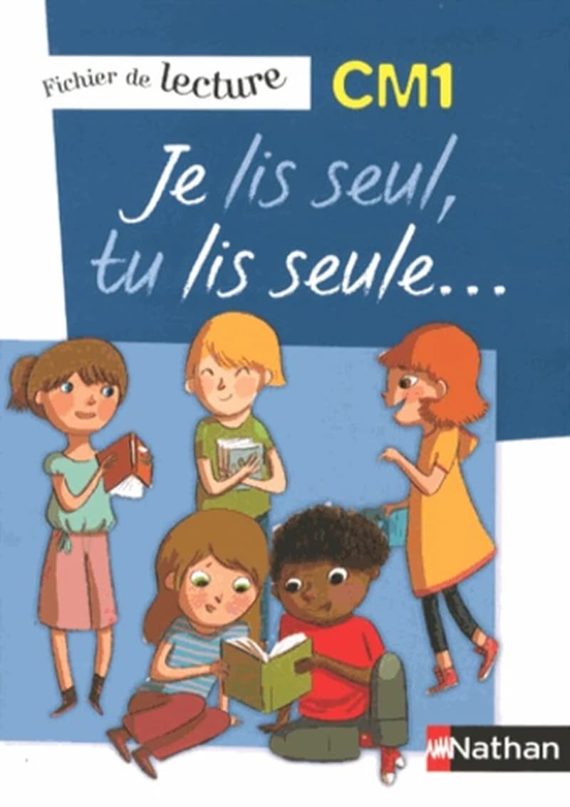Je lis seul, tu lis seule... : Fichier de lecture CM1