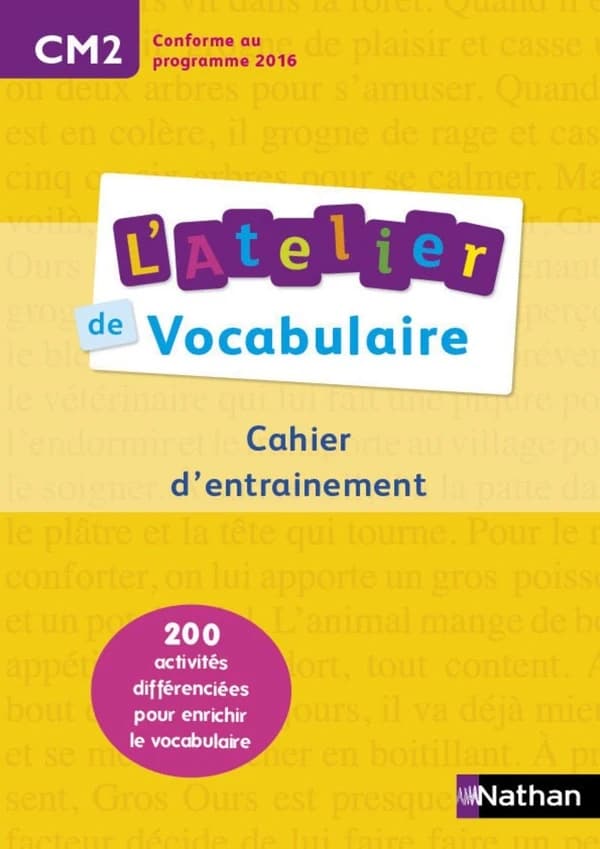 L'ATELIER DE VOCABULAIRE : CM2 ; cahier d'exercices
