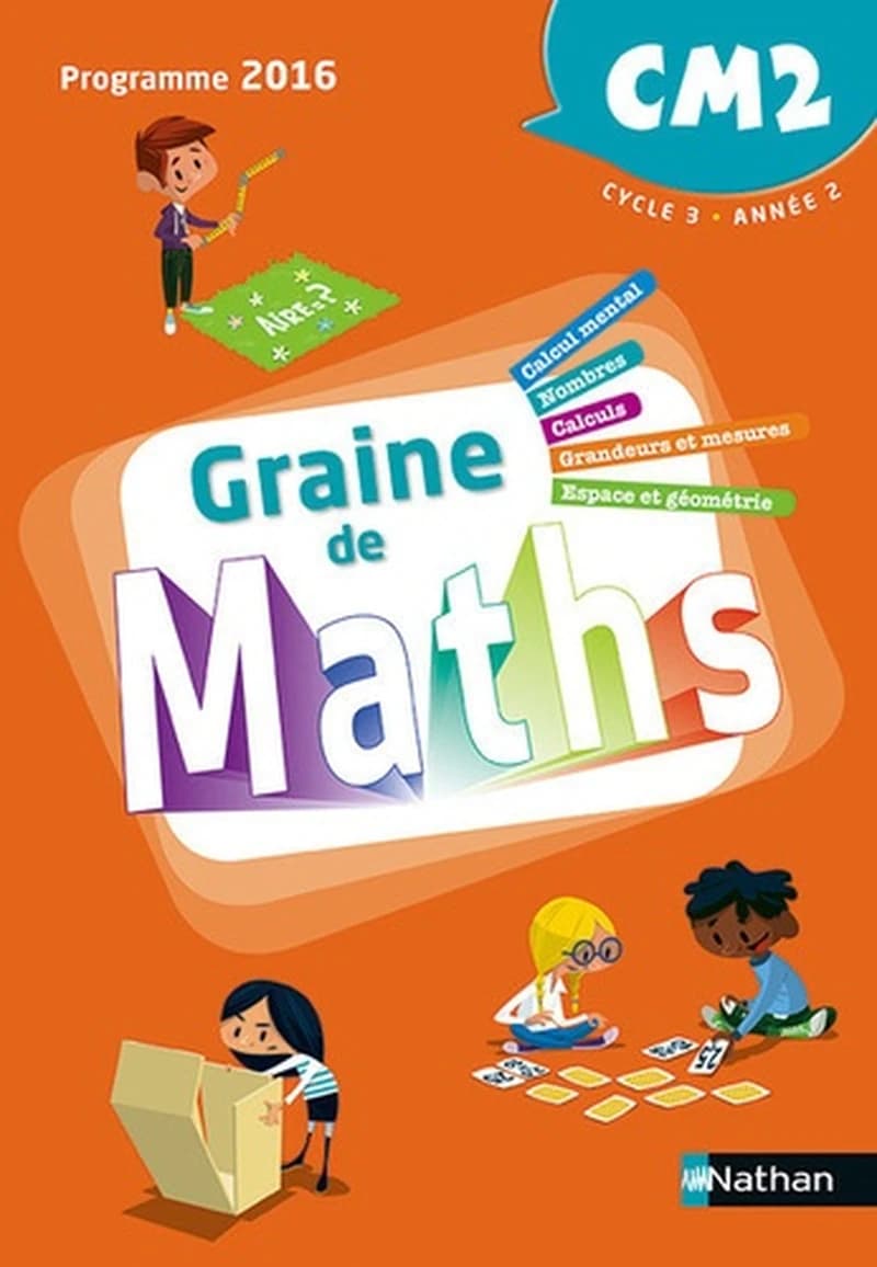Graine de maths : CM2, cycle 3, année 2