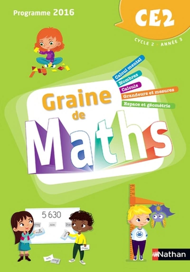 Graine de Maths : CE2, cycle 2, année 3 : programme 2016
