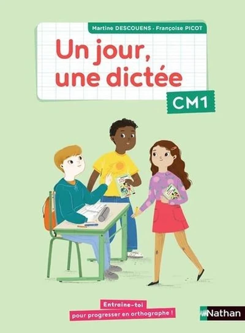 Français CM1 Un jour, une dictée